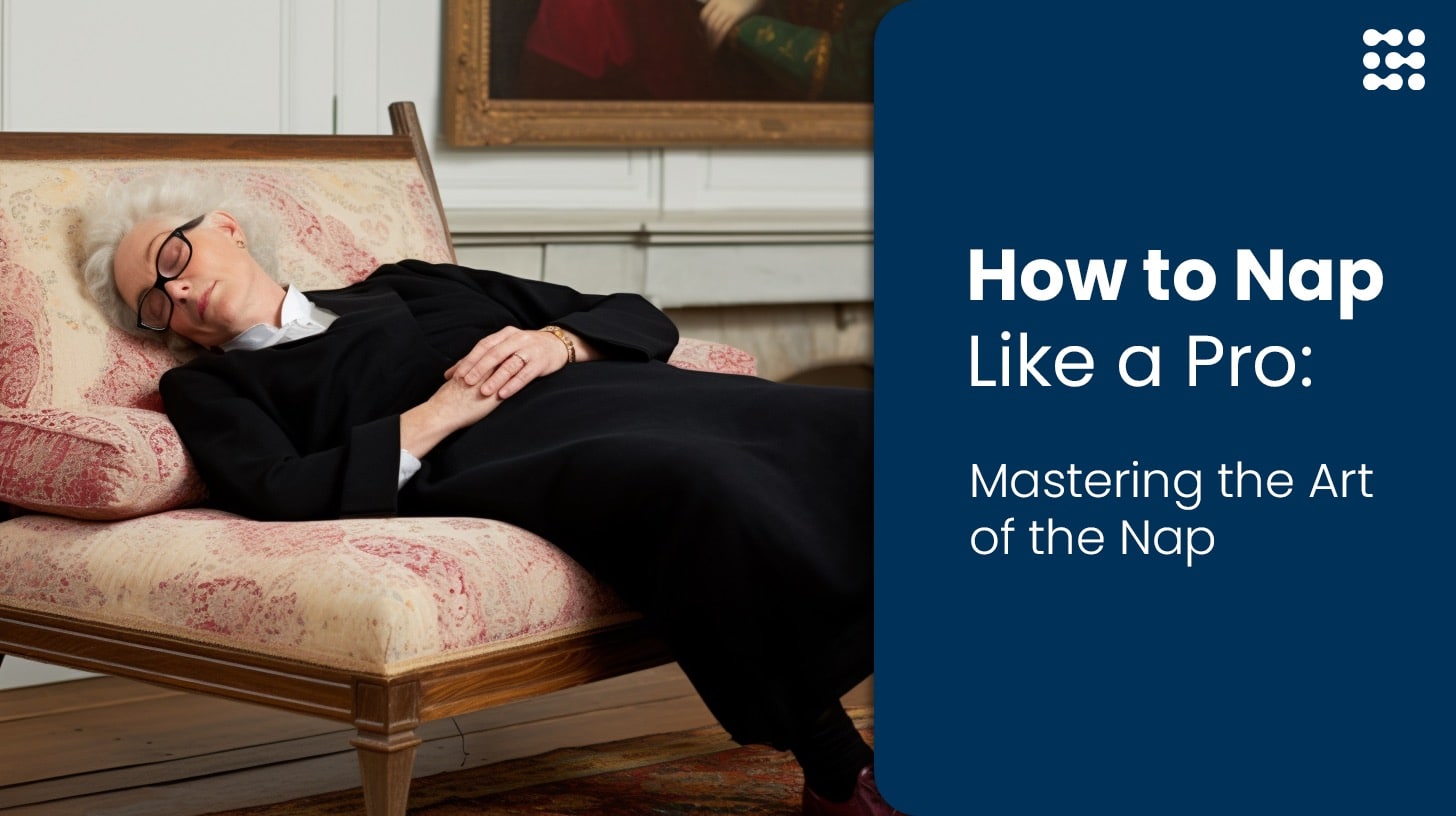 How to Nap Like a Pro- Master the Art of the Nap GRAPHIC