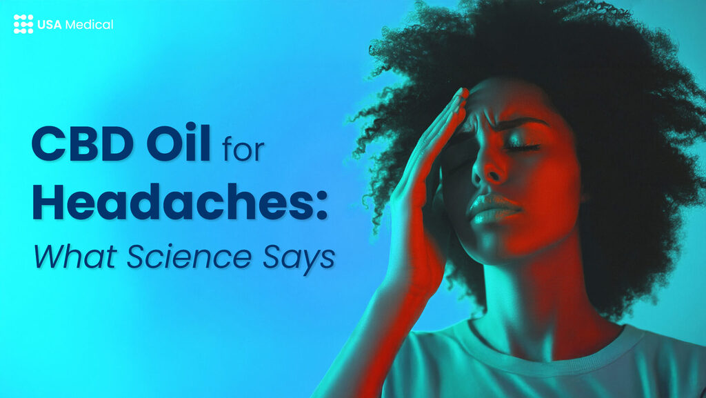 USA MEDICAL COVER - CBD Oil for Headaches - What Science Says